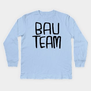 Bauteam, Bau Team, Bauherr, Handwerker Kids Long Sleeve T-Shirt